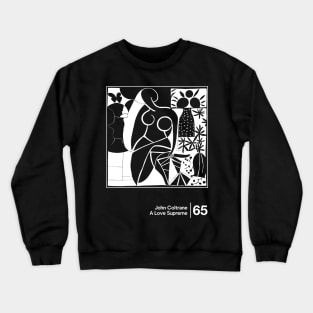 A Love Supreme - Minimal Style Graphic Artwork Crewneck Sweatshirt